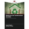 Matériau de construction durable: Utilisation des déchets industriels
