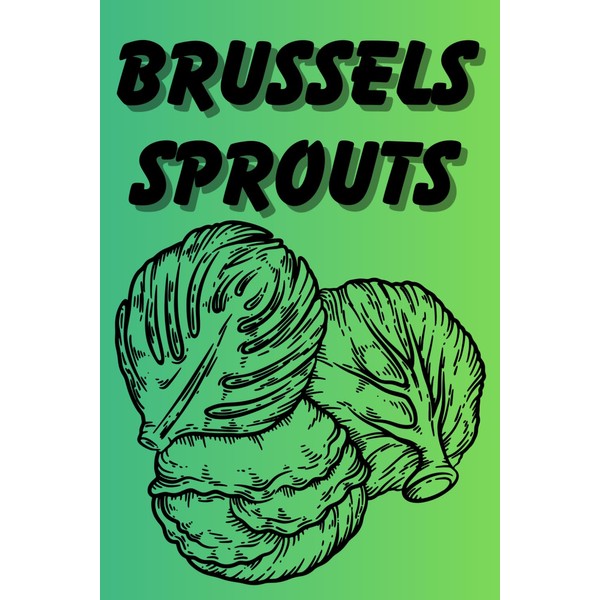 Brussels Sprouts Notebook: A Fresh Take on Daily Notes: A