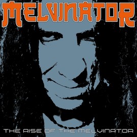The Rise of the Melvinator (Orange Vinyl) [Vinyl LP]