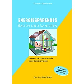 Energiesparendes Bauen und Sanieren: Neutrale Informationen für mehr Energieeffizienz (Bau-Rat)