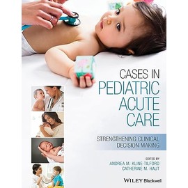 Cases in Pediatric Acute Care: Strengthening Clinical Decision Making