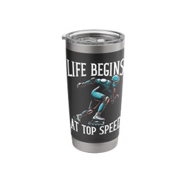 Life Begins at Top Speed Inline Skater Rollerblader Stainless Steel Insulated Tumbler