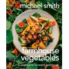 Farmhouse Vegetables: A Vegetable-Forward Cookbook
