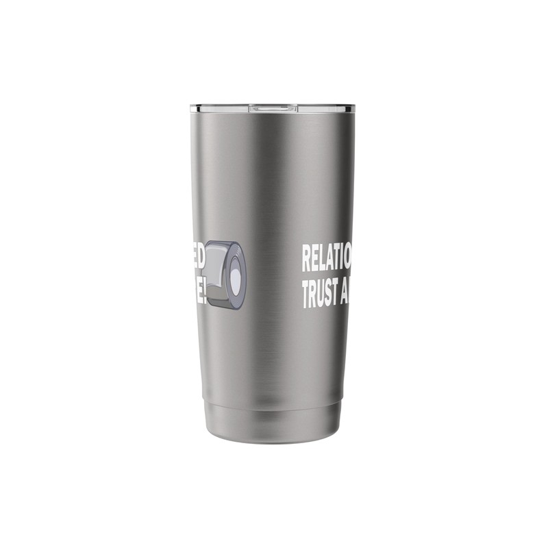 Relationships Need Trust And Duct Tape Stainless Steel Insulated Tumbler