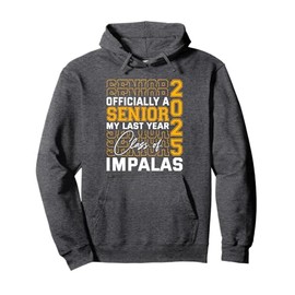 Poudre Impalas Officially a Senior Class of 2025 HS Pullover Hoodie