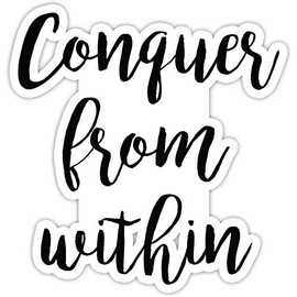 Conquer From Within Inspirational Quote Stickers - Window Truck Car Vinyl Bumper Sticker Decal 5''