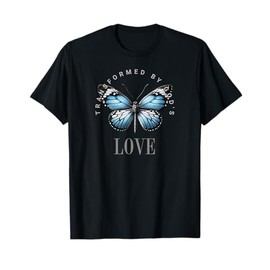 Transformed by God's Love Butterfly Design T-Shirt