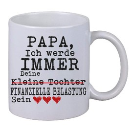 Kaffee Tasse Papa ich werde immer deine finanzielle belastung sein Geschenk Weihnachten