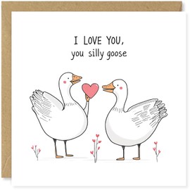 Beau Willows I Love You Silly Goose - Valentine's Day Card for Girlfriend, Boyfriend, Husband, Wife - Cute Love Heart Card for Partner - Wedding Anniversary Card