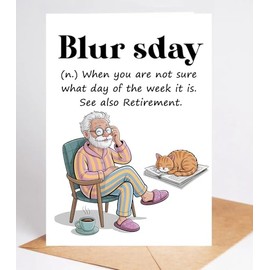 Blursday (N.) When You Are Not Sure What Day Of The Week It Is Card - Funny Retirement Card - Hilarious Appreciation Greeting Cards For Boss Or Coworker - Funny Congrats - Happy Retirement