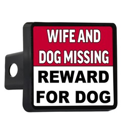 Rogue River Tactical Funny Truck Trailer Hitch Cover Plug Wife and Dog Missing Reward for Dog Gift for Dad Husband Friend