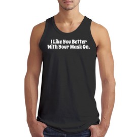 I Like You Better with Your Mask On. - Men’s Soft Tank Top – Comfortable Everyday Fit CP05 Black