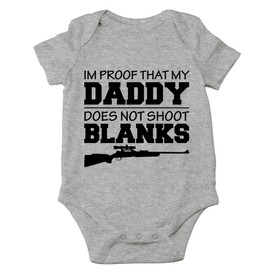 CBTwear I'm Proof That My Daddy Does Not Shot Blanks - Mameluco adorable para bebé, Gris, 6 meses