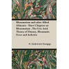 Rheumatism and other Allied Ailments - Short Chapters on Rheumatism,