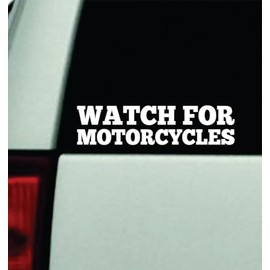 Watch for Motorcycles Car Decal Bumper Sticker Vinyl Truck Automobile Window Windshield JDM Decor Quote Girls Men Funny Cute Meme Trendy Racing Clubs Meets Bike Dirtbike Ride