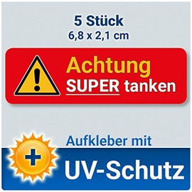 Pack of 5 Stickers Achtung SUPER Tanken for Fuel Caps, Cars, Trucks, Machines, Rental Cars with UV Protection