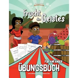 Frucht des Geistes - Übungsbuch für Anfänger