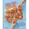 Rebel Girls Cook: 100+ Kid-Tested Recipes YOU Can Make, Share,