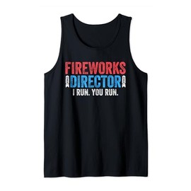 Fireworks Director T-Shirt 4th of July Shirt Tank Top