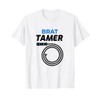 Brat Tamer T-Shirt