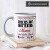 Tasse mit Spruch für Mama - Scheiß auf Muttertag -