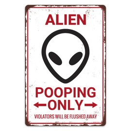 Funny Bathroom Decor Vintage Rustic Alien Pooping Only Metal Sign Humorous Home Decor Wall Decor for Bathroom Washroom Toilet Outhouse 8"x12"