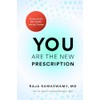 YOU Are the New Prescription: Simple Shifts. Real Health. Lasting