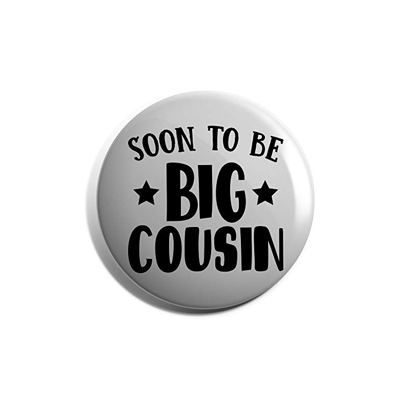 Hippowarehouse Soon to be big cousin Badge Various Sizes 38mm