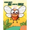 Bodda Bing's Big Book of Bugs