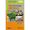 Food Technology: Applied Research and Production Techniques (Innovations in Agricultural