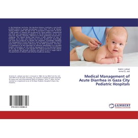 Medical Management of Acute Diarrhea in Gaza City Pediatric Hospitals
