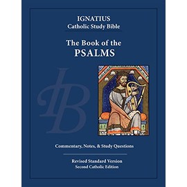 The Book of Psalms (Ignatius Catholic Study Bible)