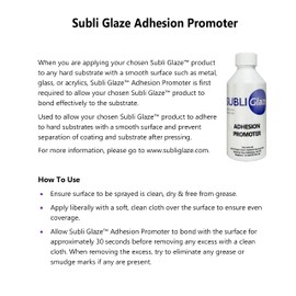 Adhesion Promoter Coating Subli Glaze is The only do-it-Yourself Sublimation Coating Solution Designed to Enable Sublimation Decoration on a Wide Range of Surfaces