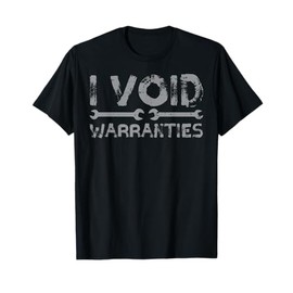 Mechanic I Void Warranties Funny Car Auto Technician Men T-Shirt