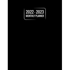 2022-2023 Monthly Planner: Black Cover 2 Year Monthly Planner 2022-2023, January 2022 to December 2023