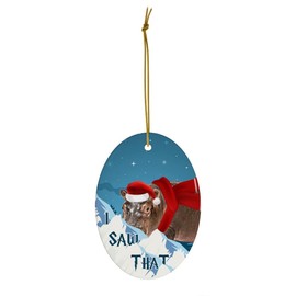 River Hippopotamus Christmas Ornament 2024 Oval Ceramic - Funny Saying I Saw That Gifts for Hippopotamus Lovers