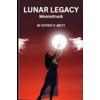 Lunar Legacy: Moonstruck
