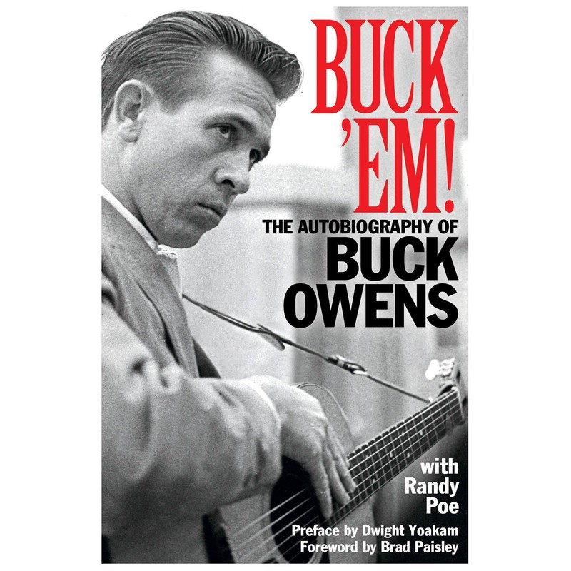 Buck 'Em!: The Autobiography of Buck Owens