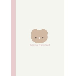 Cute Teddy Bear Notebook Journal: Beige, Kawaii, Have A Nice Day | Dotted Grid Paper, A5 Size