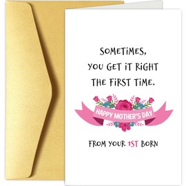 Funny Mother's Day Card from 1st Born Child, Mom Mother's Day Card from Firstborn, Mothers Day Card Gifts from Eldest Son Daughter, You Get It Right The First Time