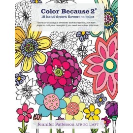 Color Because 2: 18 Hand-Drawn Flowers To Color