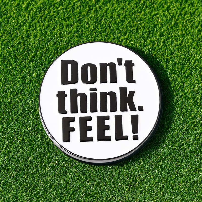 Don Flyee Golf Marker Magnet Don't think. Feel!
