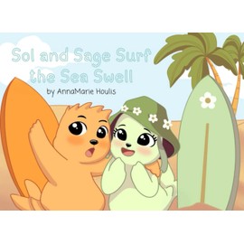 Sol and Sage Surf the Sea Swell