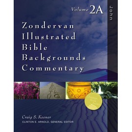 John: Volume 2A (Zondervan Illustrated Bible Backgrounds Commentary)
