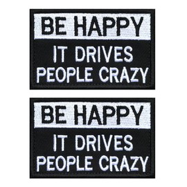Antrix 2 PCS Tactical Funny Be Happy It Drives People Crazy Patch Hook and Loop Embroidered Fastener Applique Emblem for Caps,Jacket,Backpacks,Vest,Coat,Work Uniform,Harness,DIY Clothing