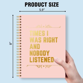 QYUVK Times I Was Right And Nobody Listened Pink Gold Hardcover 160 Pages Spiral Notebooks, Funny Gag Gift Notebook, Coworker Gifts, Employee Appreciation Gifts Humorous Retirement Gift for Coworker