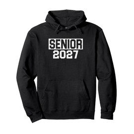 Funny Class Of 2027 Back To School Gifts Graduation Senior Pullover Hoodie