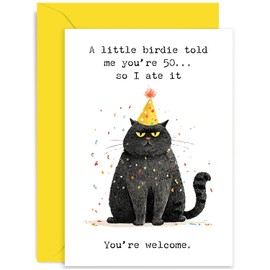 Funny 50th Birthday Cards, Birdie Told Me So I Ate It Cat Design, Deadpan Humour for Husband Dad Friend Mum Wife Sister Brother, Blank Inside