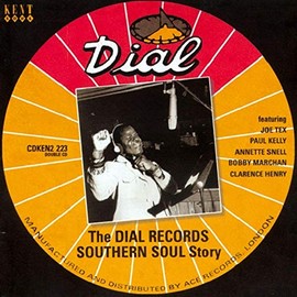 The Dial Records Southern Soul Story