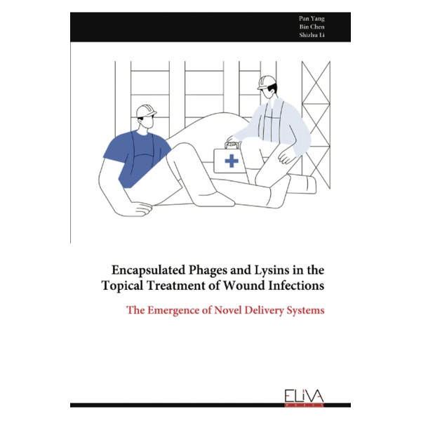Encapsulated Phages and Lysins in the Topical Treatment of Wound